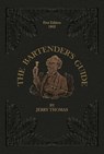 The Bartender's Guide 1862 - Jerry Thomas - 9783754162873