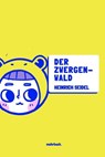 Der Zwergenwald - Heinrich Seidel - 9783754171073