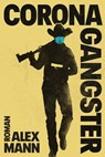 Coronagangster - Alex Mann - 9783754171295