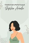 Sophie Ariele - Friedrich de la Motte Fouqué - 9783754175392