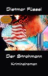 Der Strohmann - Dietmar Füssel - 9783754177150