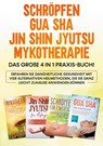 Schroepfen Gua Sha Jin Shin Jyutsu Mykotherapie - Lorina Grapengeter - 9783754316788