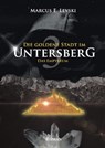 Die Goldene Stadt im Untersberg 3 - Marcus E. Levski - 9783754933206