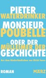 Monsieur Poubelle oder: Der Mülleimer der Geschichte - Pieter Waterdrinker - 9783755000419