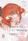 There Is No Love Wishing Upon a Star 02 - Shinoa - 9783755505334