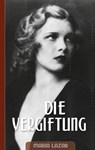 Die Vergiftung - Maria Lazar - 9783755726449