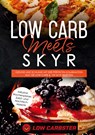 Low Carb meets Skyr: Gesund und schlank mit der perfekten Kombination aus 100 Low-Carb & 100 Skyr Rezepten - Inklusive Wochenplaner, Salat- und Nachtischrezepte - Low Carbster - 9783755733096