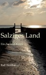 Salziges Land - Ralf Weisskamp - 9783755780205