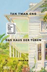 Das Haus der Türen - Tan Twan Eng - 9783755800187