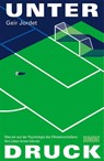 Unter Druck - Geir Jordet - 9783755800200