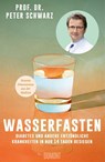 Wasserfasten - Peter Schwarz - 9783755800804