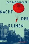 Nacht der Ruinen - Cay Rademacher - 9783755805632