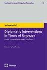 Diplomatic Interventions in Times of Unpeace - Wolfgang Petritsch - 9783756001033