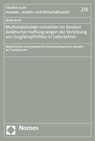 Multistakeholder-Initiativen im Kontext deliktischer Haftung wegen der Verletzung von Sorgfaltspflichten in Lieferketten - Malte Kroll - 9783756006724