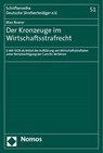 Der Kronzeuge im Wirtschaftsstrafrecht - Max Rosner - 9783756010974