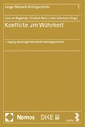 Konflikte um Wahrheit - Luca von Bogdandy ; Christoph Resch ; Julius Schumann - 9783756013616