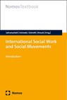 International Social Work and Social Movements - Claudia Lohrenscheit ; Andrea Schmelz ; Caroline Schmitt - 9783756013890
