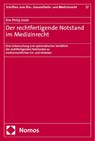 Der rechtfertigende Notstand im Medizinrecht - Kim Philip Linoh - 9783756013975