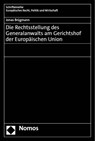 Die Rechtsstellung des Generalanwalts am Gerichtshof der Europäischen Union - Jonas Brügmann - 9783756014569