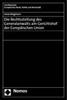 Die Rechtsstellung des Generalanwalts am Gerichtshof der Europäischen Union - Jonas Brügmann - 9783756014569