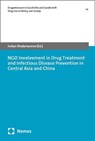 NGO Involvement in Drug Treatment and Infectious Disease Prevention in Central Asia and China - Jarkyn Shadymanova - 9783756015191