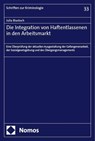 Die Integration von Haftentlassenen in den Arbeitsmarkt - Julia Biastoch - 9783756016136