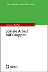 Soziale Arbeit mit Gruppen - Sabrina Amanda Hancken ; Jens Borchert - 9783756017119