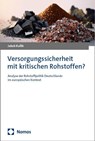 Versorgungssicherheit mit kritischen Rohstoffen? - Jakob Kullik - 9783756017454