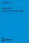 Jahrbuch für direkte Demokratie 2022 - Nadja Braun Binder ; Lars P. Feld ; Peter M. Huber - 9783756017522