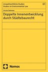 Doppelte Innenentwicklung durch Städtebaurecht - Ursula Dahmen - 9783756017829