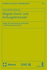 Illegaler Kunst- und Kulturgüterhandel - Hanna Richter-Kiewning - 9783756018000
