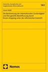 Die Bestimmung der internationalen Zuständigkeit und ihre gezielte Beeinflussung durch forum shopping unter der reformierten EuInsVO - Jonas Heldt - 9783756018833