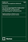 Das Nutzungsentgelt für Außenseiter-Arbeitnehmer als Instrument zur Stärkung der Tarifautonomie - Franziska Kohl - 9783756023271