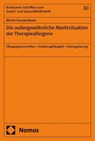 Die außergewöhnliche Marktsituation der Therapieallergene - Moritz Freudenthaler - 9783756030743