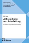Antisemitismus und Aufarbeitung - Elke Rajal - 9783756037445
