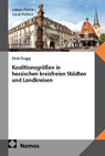 Koalitionsgrößen in hessischen kreisfreien Städten und Landkreisen - Etnik Dragaj - 9783756041114
