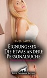 Eignungssex - Die etwas andere Personalsuche | Erotische Geschichte - Finja Lawall - 9783756112463