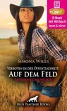Verboten in der Öffentlichkeit: Auf dem Feld | Erotik Audio Story | Erotisches Hörbuch - Simona Wiles - 9783756184590