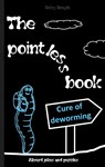 THE POINTLESS BOOK Absurd jokes and puzzles - Ricky Roogle - 9783756224166