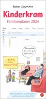 Gaymann: Kinderkram Familienplaner 2024. Cartoon-Kalender mit Pfiff: Peter Gaymanns Zeichnungen machen den praktischen Wandplaner mit 5 Spalten zu einem echten Hingucker. Familienkalender 2024. -  - 9783756403257