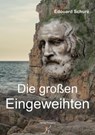 Die großen Eingeweihten - Édouard Schuré - 9783756525867