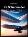 Im Schatten der Chemtrails - David Turner - 9783756560738