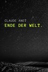 Ende der Welt - Claude Anet - 9783756564729
