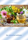 Germanische Neue Medizin - Tilman W. Birkenfeld - 9783756568178
