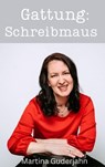 Gattung Schreibmaus - Martina Guderjahn - 9783756576814