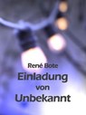 Einladung von Unbekannt - René Bote - 9783756576937