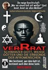 VERRAT - SCHWARZER GOTT, WEISSE GÖTTER UND DIE ERBSÜNDE DER AFROMENSCHEN: Wer deinen Gott bestimmt, bestimmt deine Seele - Dantse Dantse - 9783756590339