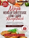 Ninja Heißluftfritteuse Low Carb Rezeptbuch - Lena Eichel - 9783756595518