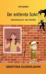 Der entfernte Sohn - Martina Guderjahn - 9783756596461