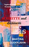 Schritte auf dünnem Eis - Martina Guderjahn - 9783756596591